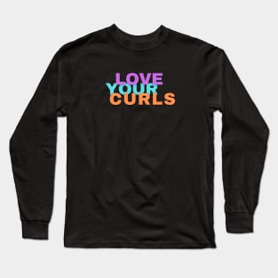 Love your Curls Long Sleeve T-Shirt